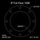 8" Full Face Flange Gasket (w/8 Bolt Holes) - 150 Lbs. - 1/8" Thick Garlock Style 700